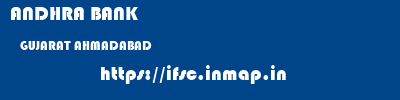 ANDHRA BANK  GUJARAT AHMADABAD    ifsc code